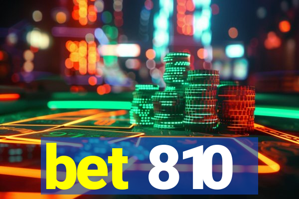 bet 810